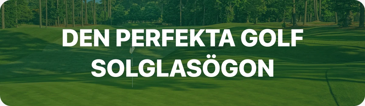 Så hittar du de perfekta golfglasögonen för dig